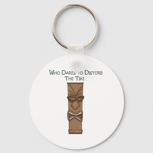Porte-clés Qui ose déranger le Tiki (Recto)
