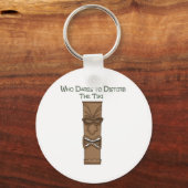 Porte-clés Qui ose déranger le Tiki (Recto)
