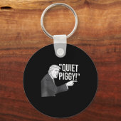 Porte-clés Quiet Ggy Funny Litical Humor Quote (Recto)