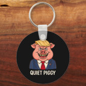 Porte-clés Quiet, Quiet Ggy Funny Sarcastic Litical G Cartoon (Recto)