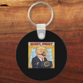 Porte-clés Quiet Quiet Ggy Funny Sarcastic Litical G Cartoon (Recto)