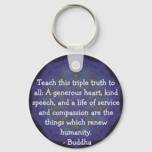 Porte-clés QUOTATION DE Bouddha - Apprenez cette triple vérit (Recto)