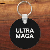 Porte-clés Quote de plaisir Ultra Maga (Recto)