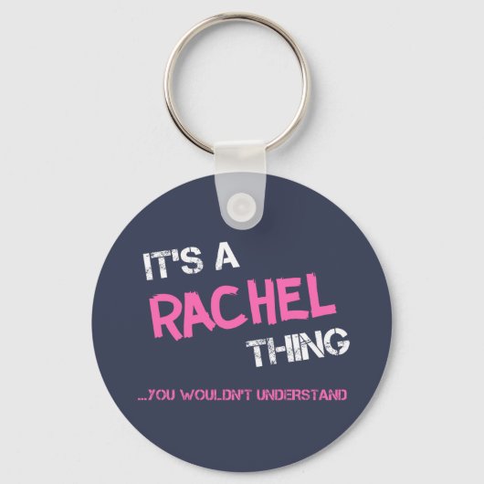 Porte-clés Rachel chose que tu ne comprendrais pas (Recto)