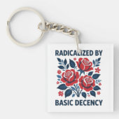 Porte-clés Radicalized by Basic Decency – Red Rose Folk Art (Devant)