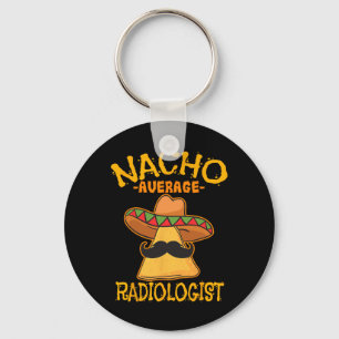 Porte-clés Radiologue Nacho Average Médecin Radiologie Cinc