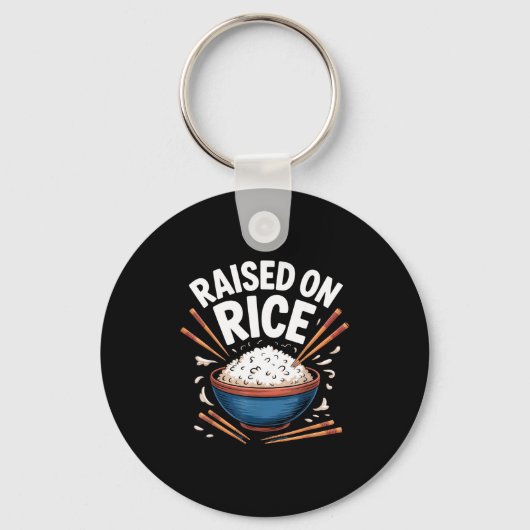 Porte-clés Raised On Rice Food Lover Bowl Design For Fun Casu (Recto)