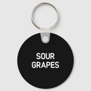 Porte-clés Raisins aigre, Drôle, Blagues, Sarcastique