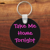 Porte-clés Ramenez-moi chez moi ce soir (Recto)
