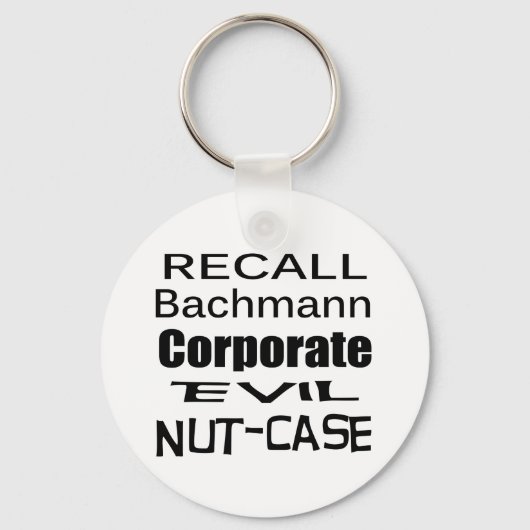 Porte-clés Rappelez-vous Michele Bachmann Corporate Evil Nut (Recto)