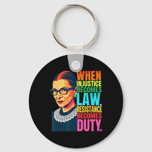 Porte-clés Rbg Quand L'Injustice Devient La Résistance À La L