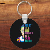 Porte-clés Rbg Ruth Bader Ginsburg Fight For The Things You C (Recto)