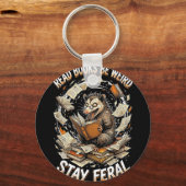 Porte-clés Read books be weird stay feral funny opossum (Recto)