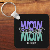 Porte-clés Real Legit Wow Mom Print (Purple & Teal) (Recto)