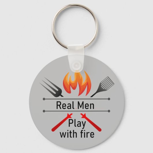 Porte-clés Real Men Jouer avec Fire Fun BBQ (Recto)