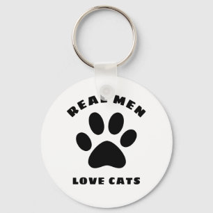 Porte-clés Real Men Love Cats Texte Personnalisé