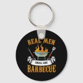 Porte-clés Real Men Smell Like Byrbecue Bbq Grilling Grill Co (Recto)