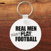 Porte-clés Real Men Watch Football Porte - clé (Recto)