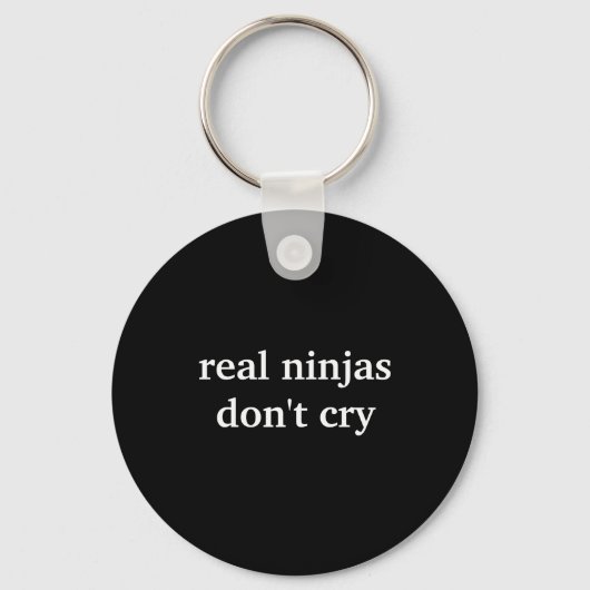 Porte-clés Real Ninjas Dont Cry  (Recto)