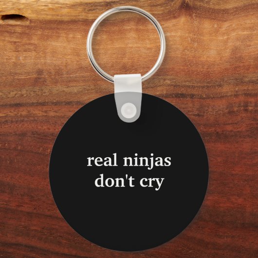 Porte-clés Real Ninjas Dont Cry  (Recto)