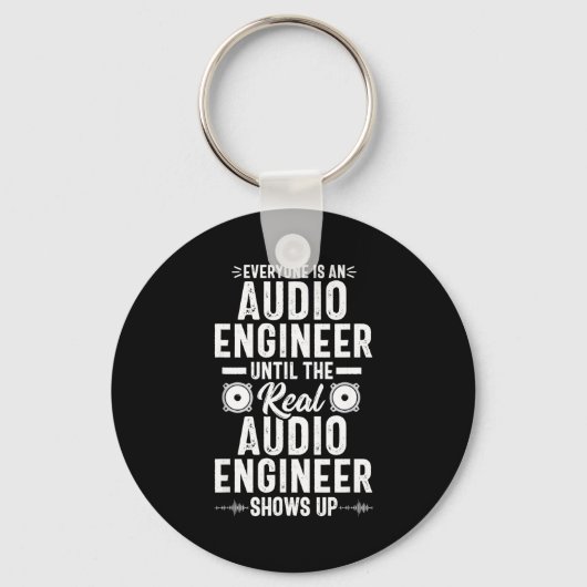 Porte-clés Real O Engineer Sound Engineering Funny Quote (Recto)