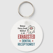 Porte-clés Réceptionniste dentaire épuisé Funny Front Office (Recto)