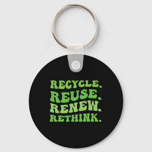Porte-clés Recycler Réutiliser Renouveler Repenser Crise De l