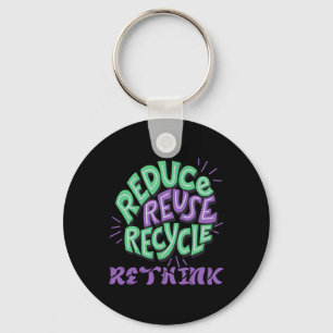 Porte-clés Réduire la réutilisation Recycler Repenser Fun Rec