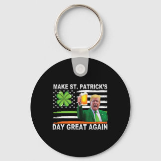 Porte-clés Refaire la Saint-Patrick grande encore drôle Trum