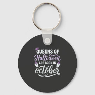Porte-clés Reines d'Halloween Nées en Octobre Anniversaire