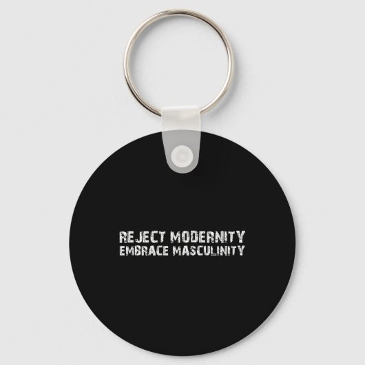 Porte-clés Rejeter la modernité Embrasser la masculinité2 (Recto)