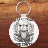 Porte-clés Relax Nothing Is Under Control Funny Sarcastic Opo (Recto)