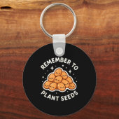 Porte-clés Remember To Plant Seeds Gardening Theme Cute  (Recto)