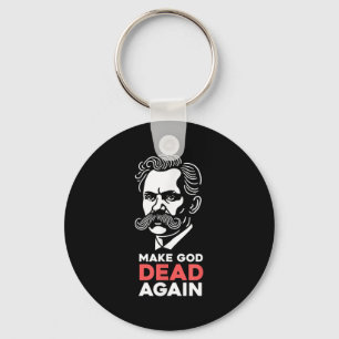 Porte-clés Rendre Dieu mort à nouveau Nietzsche Philosophie a