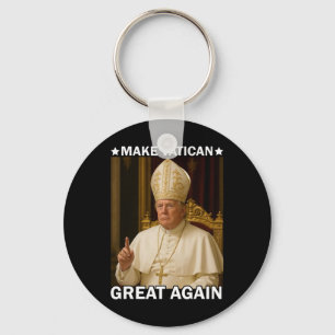 Porte-clés Rendre la grandeur du Vatican au pape Trump à un p