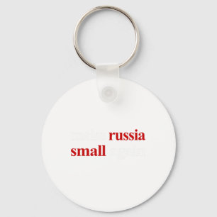 Porte-clés Rendre la Russie plus petite, refaire la Russie 1