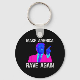 Porte-clés Rendre l'Amérique à nouveau rave _ Drôle Edm Trump