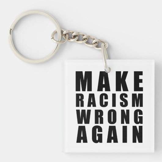 Porte-clés Rendre le racisme faux (Devant)