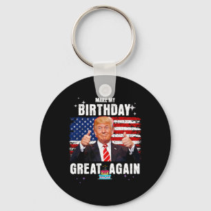 Porte-clés Rendre ma grandeur d'anniversaire à nouveau drôle