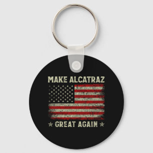 Porte-clés Rendre sa grandeur à Alcatraz drôle Trump Alcatraz