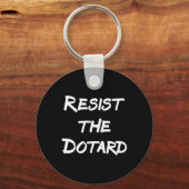 Porte-clés Résistez Au Dotard (Recto)