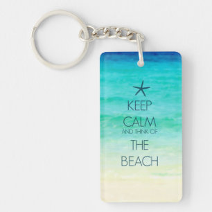 Porte-clés Restez au calme et pensez au Porte - clé de plage