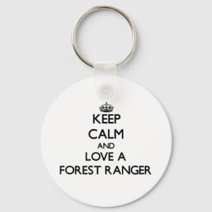Porte-clés Restez calme et aimez un Ranger forestier