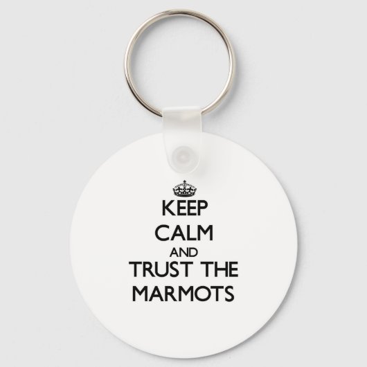 Porte-clés Restez calme et faites confiance aux Marmottes (Recto)