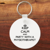 Porte-clés Restez calme et fêtez avec un physiothérapeute (Recto)