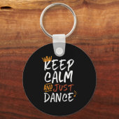 Porte-clés Restez Calme Juste Danse Danse Danse Danse Danse (Recto)