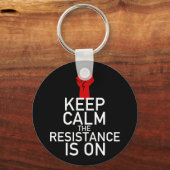Porte-clés Restez calme, la résistance est allumée (Recto)