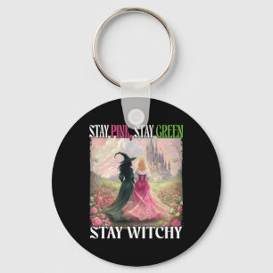 Porte-clés Restez rose Restez vert Restez Witchy Witch Hallow