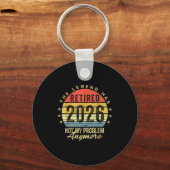 Porte-clés Retired 2026 Not My Problem Anymore Retirement Men (Recto)