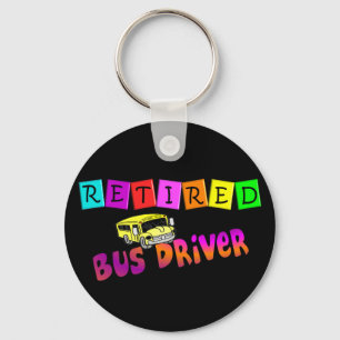 Porte-clés Retired Bus Driver Gifts